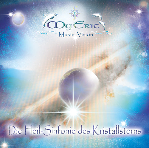 Audio-CD "Die Heil-Sinfonie des Kristallsterns"