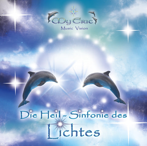 Audio-CD "Die Heil-Sinfonie des Lichtes"